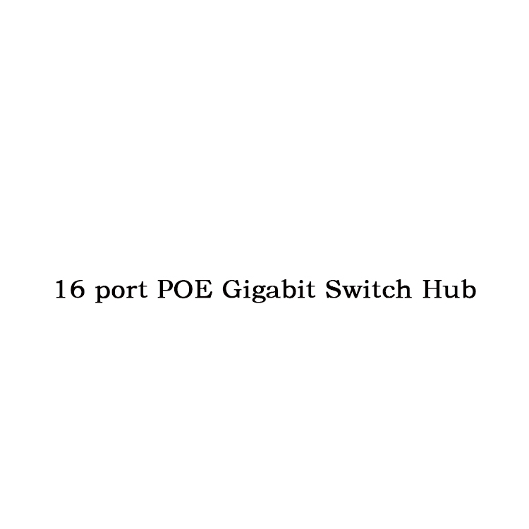 16 port POE Gigabit Switch Hub